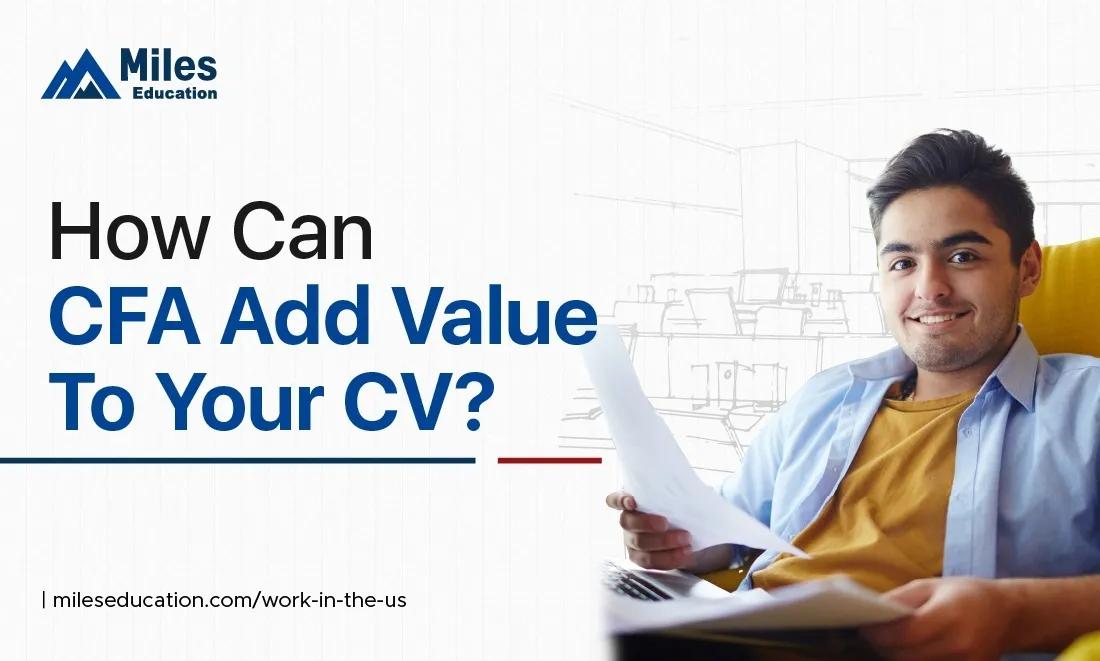 How Can CFA Add Value To Your CV?